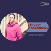Episode 211: Lyndsey D’Arcangelo – A Journalist’s Journey